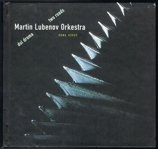 Martin Lubenov Orkestra* : Dui Droma I Two Roads (CD, Album)