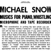 Michael Snow : Musics For Piano, Whistling, Microphone And Tape Recorder (2xLP, Album, Ltd, RE)