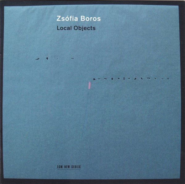 Zsófia Boros : Local Objects (CD, Album)