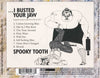 Spooky Tooth : You Broke My Heart So...I Busted Your Jaw (CD, Album, RE, RM)