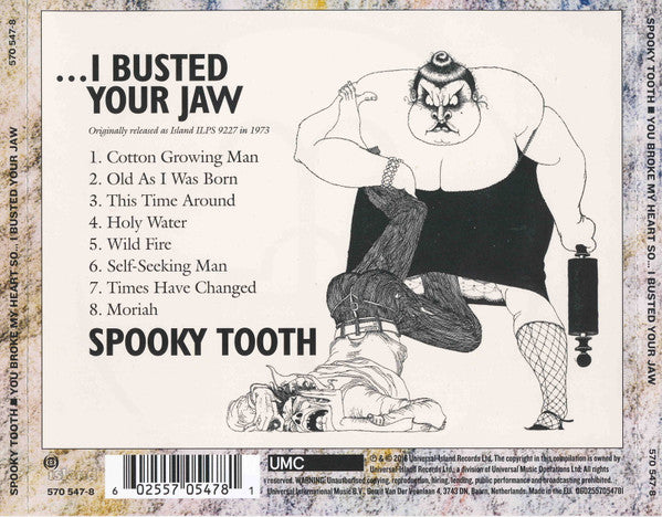 Spooky Tooth : You Broke My Heart So...I Busted Your Jaw (CD, Album, RE, RM)