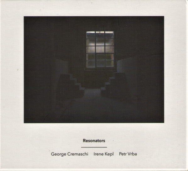 George Cremaschi / Irene Kepl / Petr Vrba : Resonators (CD, Album)