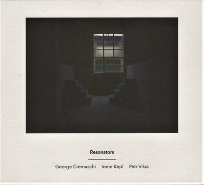 George Cremaschi / Irene Kepl / Petr Vrba : Resonators (CD, Album)