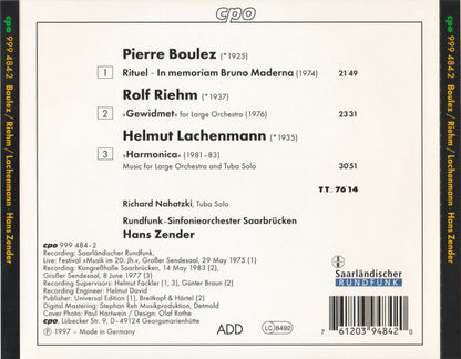 Rolf Riehm - Pierre Boulez - Helmut Lachenmann, Rundfunk-Sinfonieorchester Saarbrücken, Hans Zender : Gewidmet / Harmonica / Rituel - In Memoriam Bruna Maderna (CD)