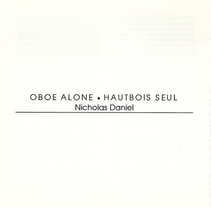 Nicholas Daniel : Oboe Alone (Hautbois Seul) (CD)