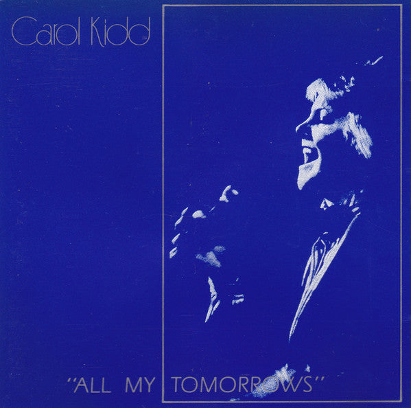 Carol Kidd : All My Tomorrows (CD, Album)