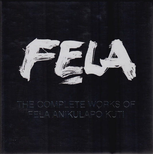 The Complete Works Of Fela Anikulapo Kuti