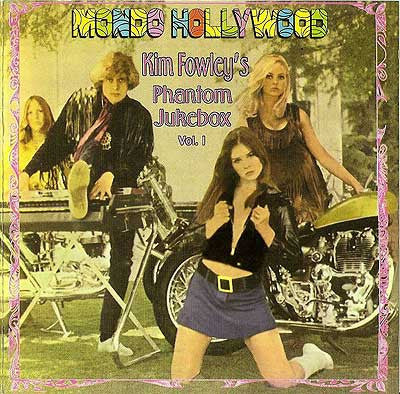 Kim Fowley – Mondo Hollywood