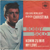 Ich Bin Verliebt In Dich Christina / Komm Zu Mir My Love (Meglio Non Parlar)