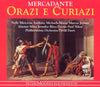 Giuseppe Saverio Mercadante, Nelly Miricioiu, Anthony Michaels-Moore, Marcus Jerome, Alastair Miles, Jennifer Rhys Davies, Paul Nilon, Philharmonia Orchestra, David Parry – Orazi E Curiazi