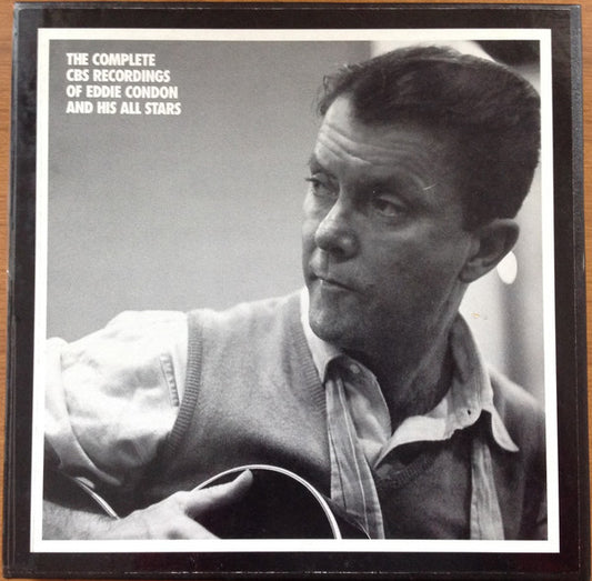 The Complete CBS Recordings Of Eddie Condon And His All Stars