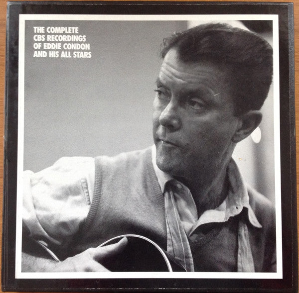 The Complete CBS Recordings Of Eddie Condon And His All Stars