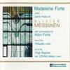 Olivier Messiaen, Madeleine Forte, Allen Forte – Madeleine Forte Plays Piano Music Of Olivier Messiaen With Commentary By Allen Forte