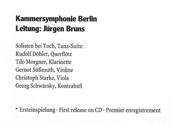 Franz Schreker, Ernst Toch, Kammersymphonie Berlin, Jürgen Bruns – Der Geburtstag Der Infantin / Tanzsuite