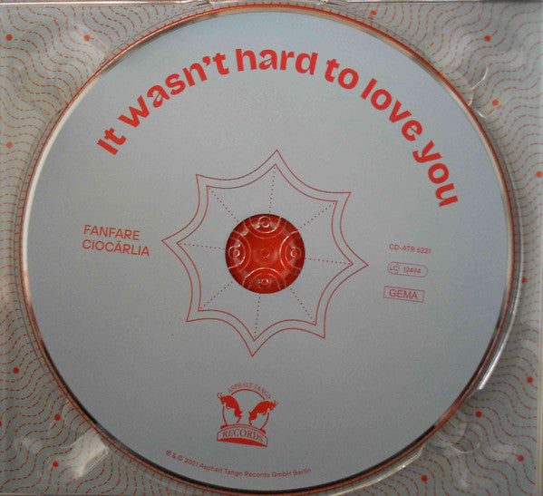 It Wasn't Hard To Love You