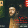 Karl V. Mille Regretz - La Canción Del Emperador